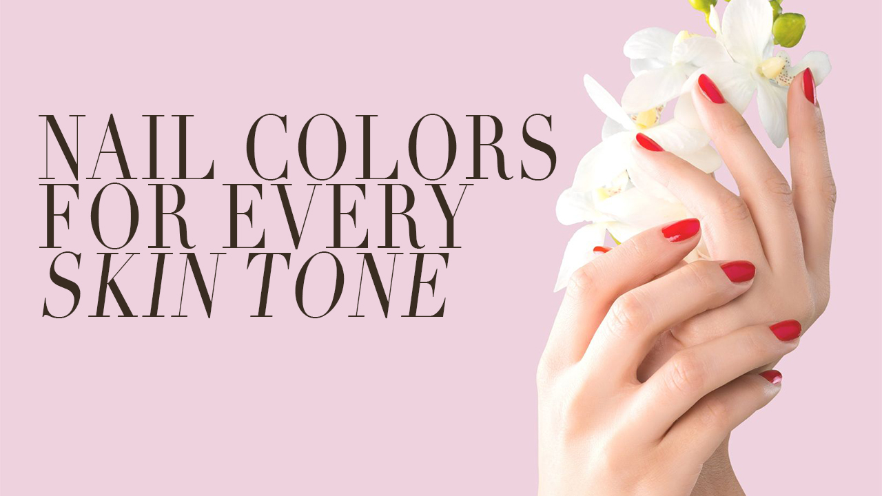 3. The Best Nail Colors for Every Skin Tone - wide 4