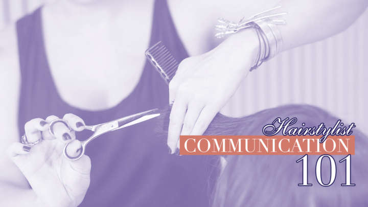 HAIRSTYLIST COMMUNICATION 101 1280x720