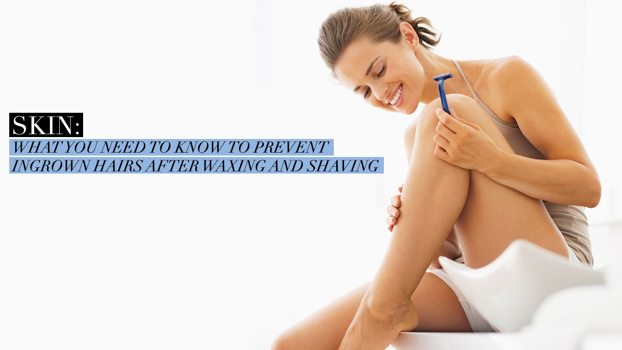 What you need to know to prevent ingrown hairs after waxing and shaving -  Calyxta