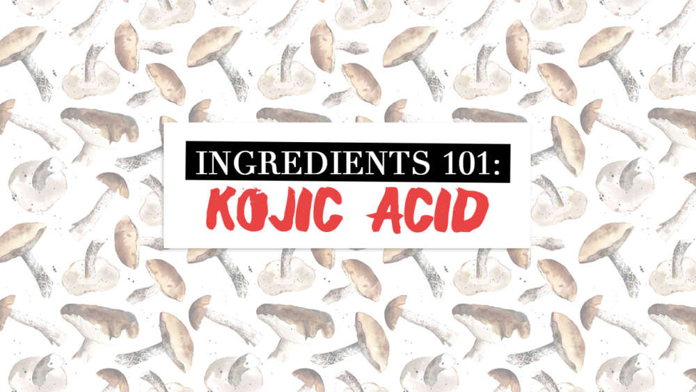 Ingredients 101 Kojic Acid Calyxta By Maan Fernandez