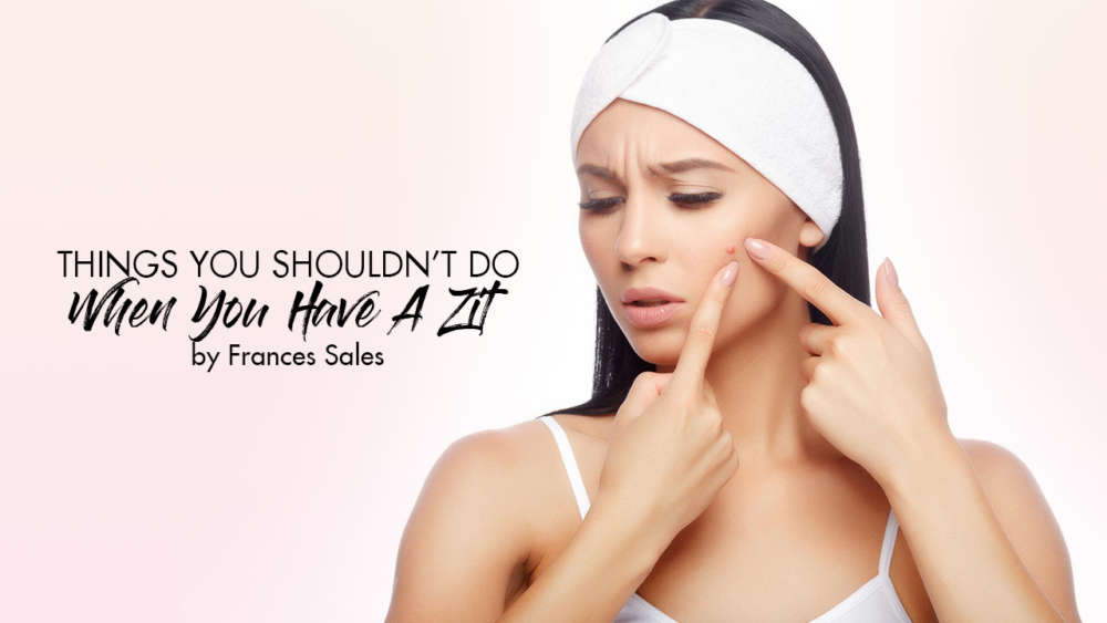 Things You Shouldn't Do When You Have a Zit Calyxta