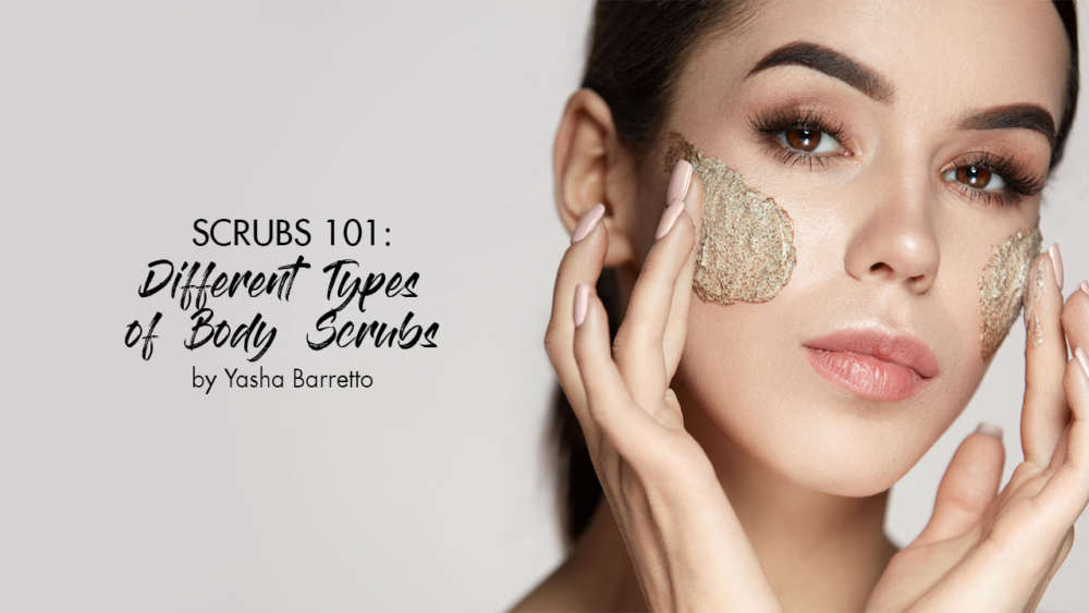 Scrubs 101 Different Types of Body Scrubs Calyxta